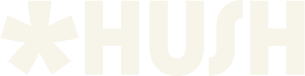 HUSH